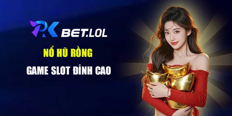 Nổ Hũ Rồng