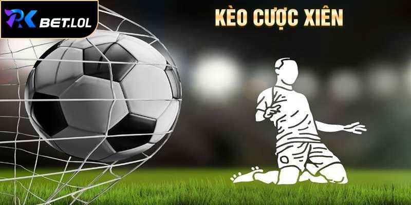 Kèo cược xiên
